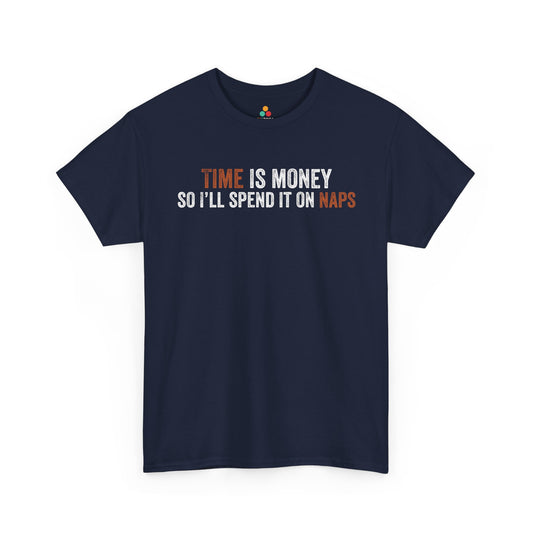 Time Is Money So I’ll Spend It On Naps Unisex T-shirt | TEEZOCA funny nap slogan Unisex T-shirt minimalist statement style