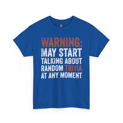 Warning: May Start Talking About Random Trivia Unisex T-shirt for Trivia Lovers | TEEZOCA witty conversation starter tee