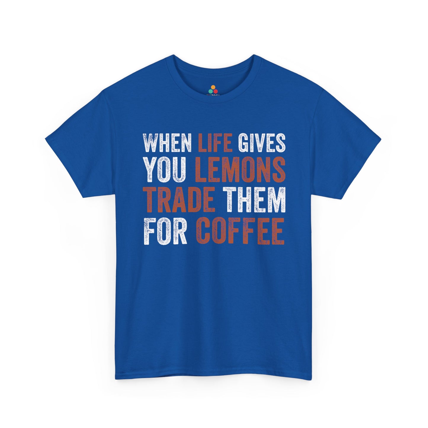 When Life Gives You Lemons Trade Them for Coffee Unisex T-shirt | TEEZOCA 