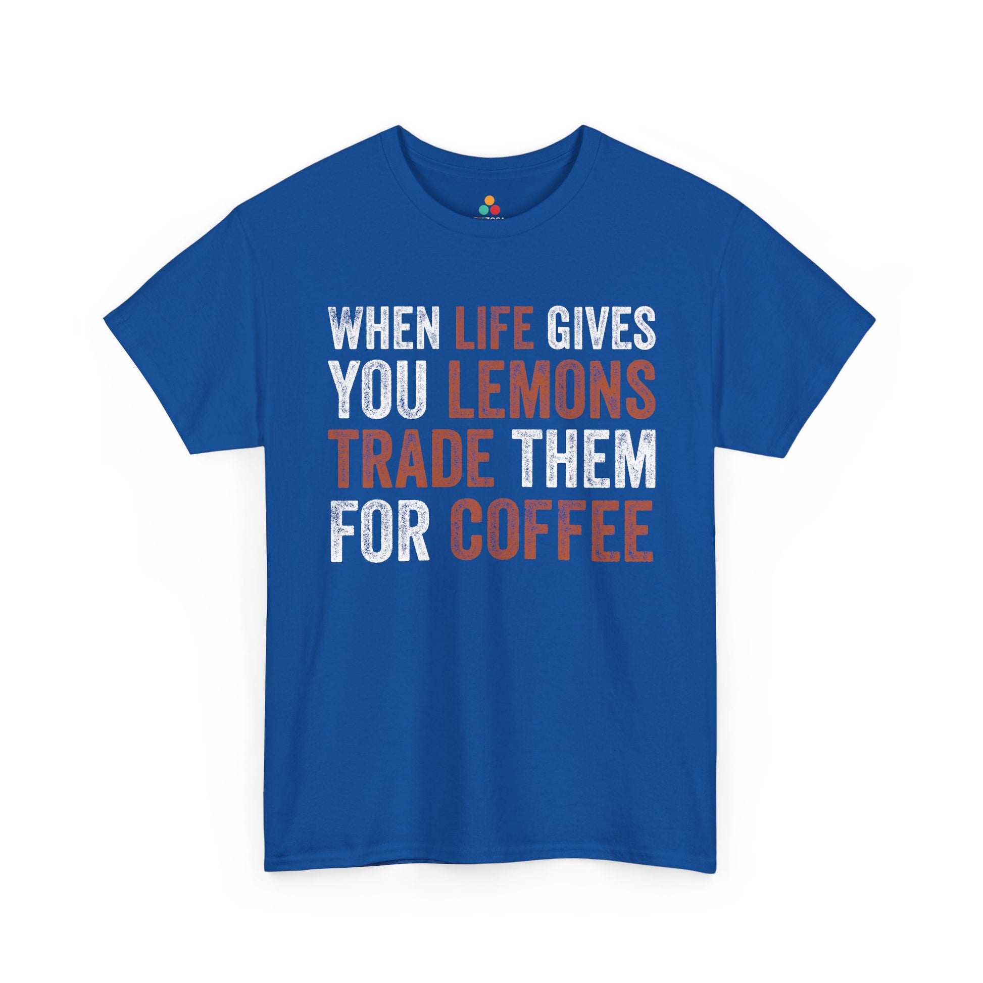 When Life Gives You Lemons Trade Them for Coffee Unisex T-shirt | TEEZOCA 