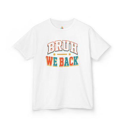 White TEEZOCA Bruh We Back kids shirt with collegiate varsity lettering, a funny back to school tee.
