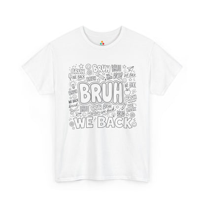 White TEEZOCA Bruh We Back shirt with black doodle lettering and school sketches, a funny back to school tee.
