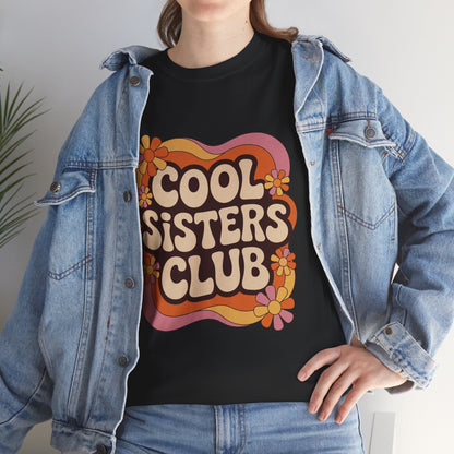 Cool Sisters Club T-Shirt – Retro 70s Aesthetic Tee | TEEZOCA 