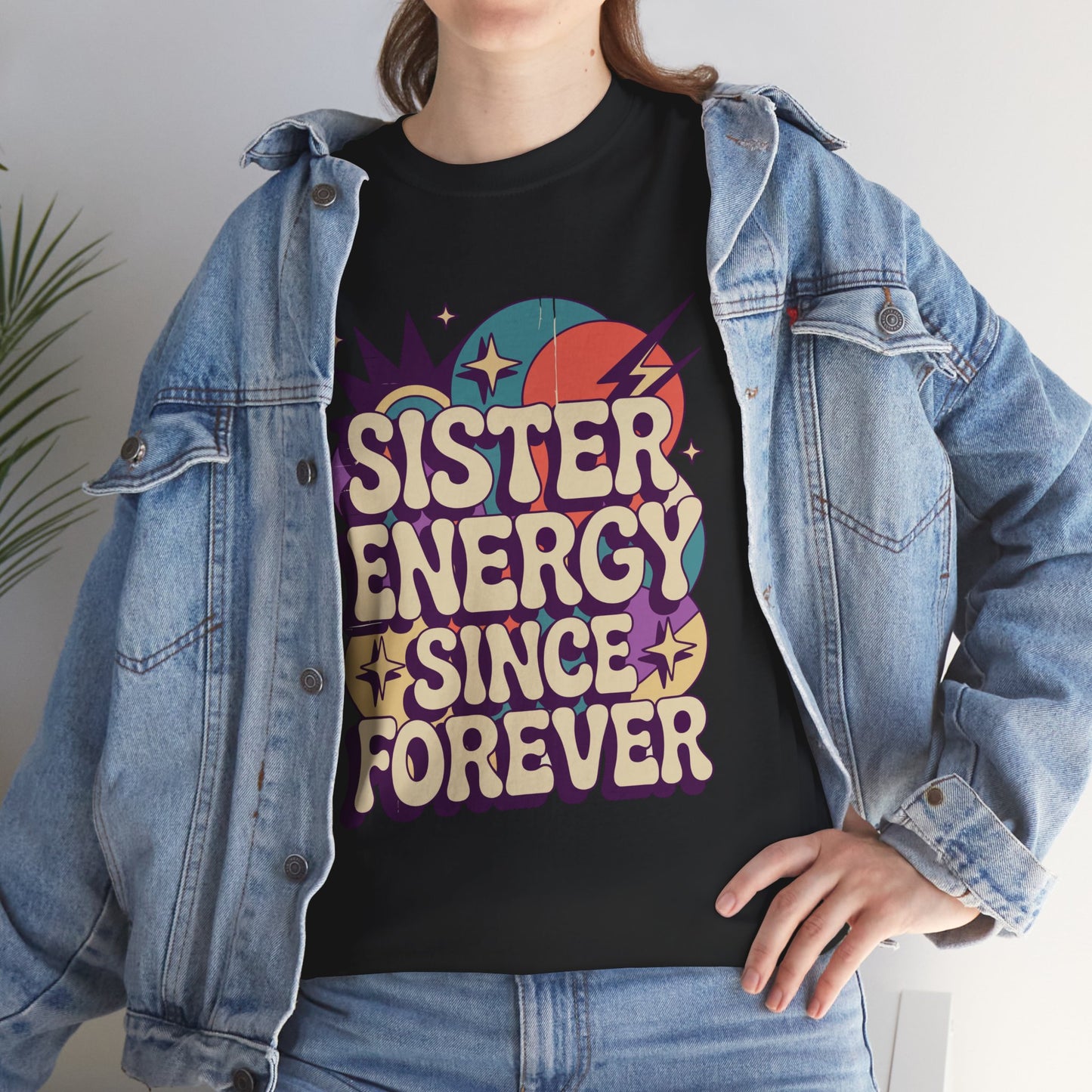 Sister Energy Since Forever T-Shirt – Retro Psychedelic Tee | TEEZOCA 