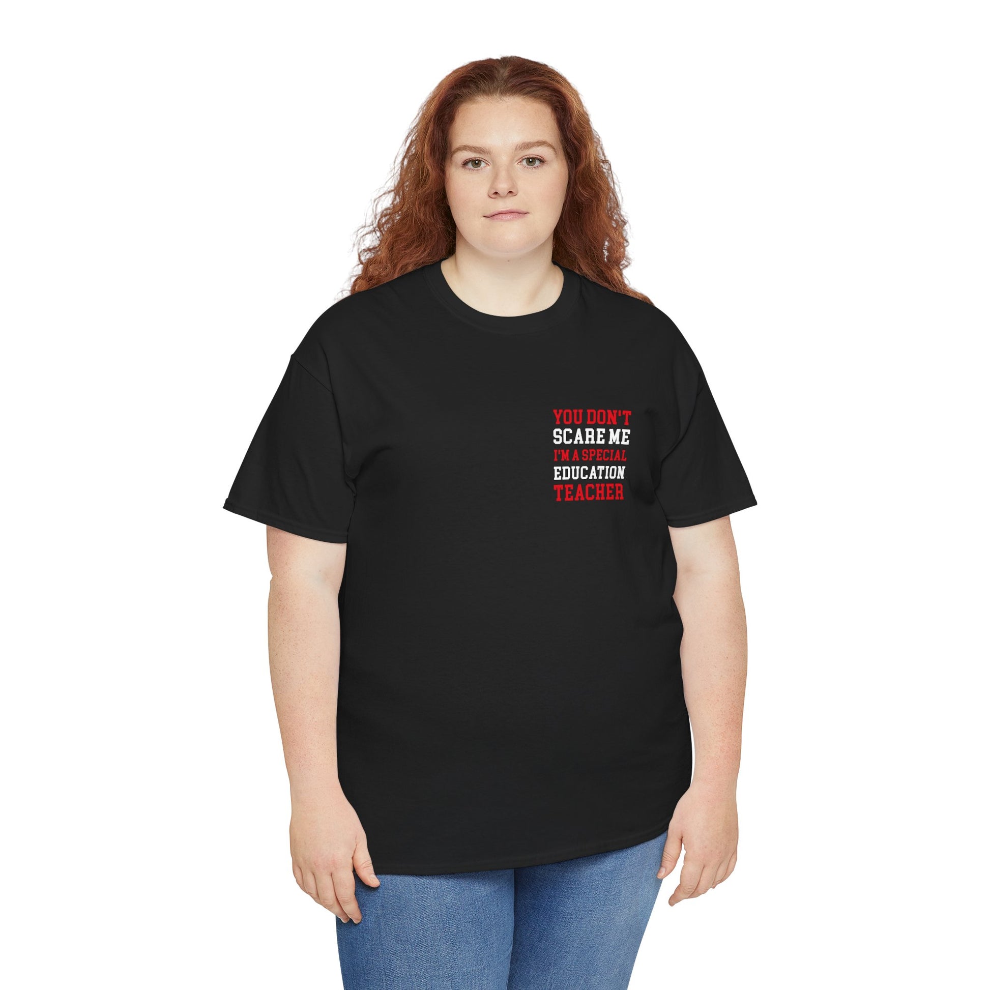 Woman Wearing TEEZOCA Funny You Don’t Scare Me I’m a Special Education Teacher 2 Sides Black T-Shirt Gift Front view
