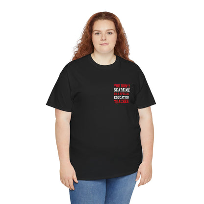 Woman Wearing TEEZOCA Funny You Don’t Scare Me I’m a Special Education Teacher 2 Sides Black T-Shirt Gift Front view