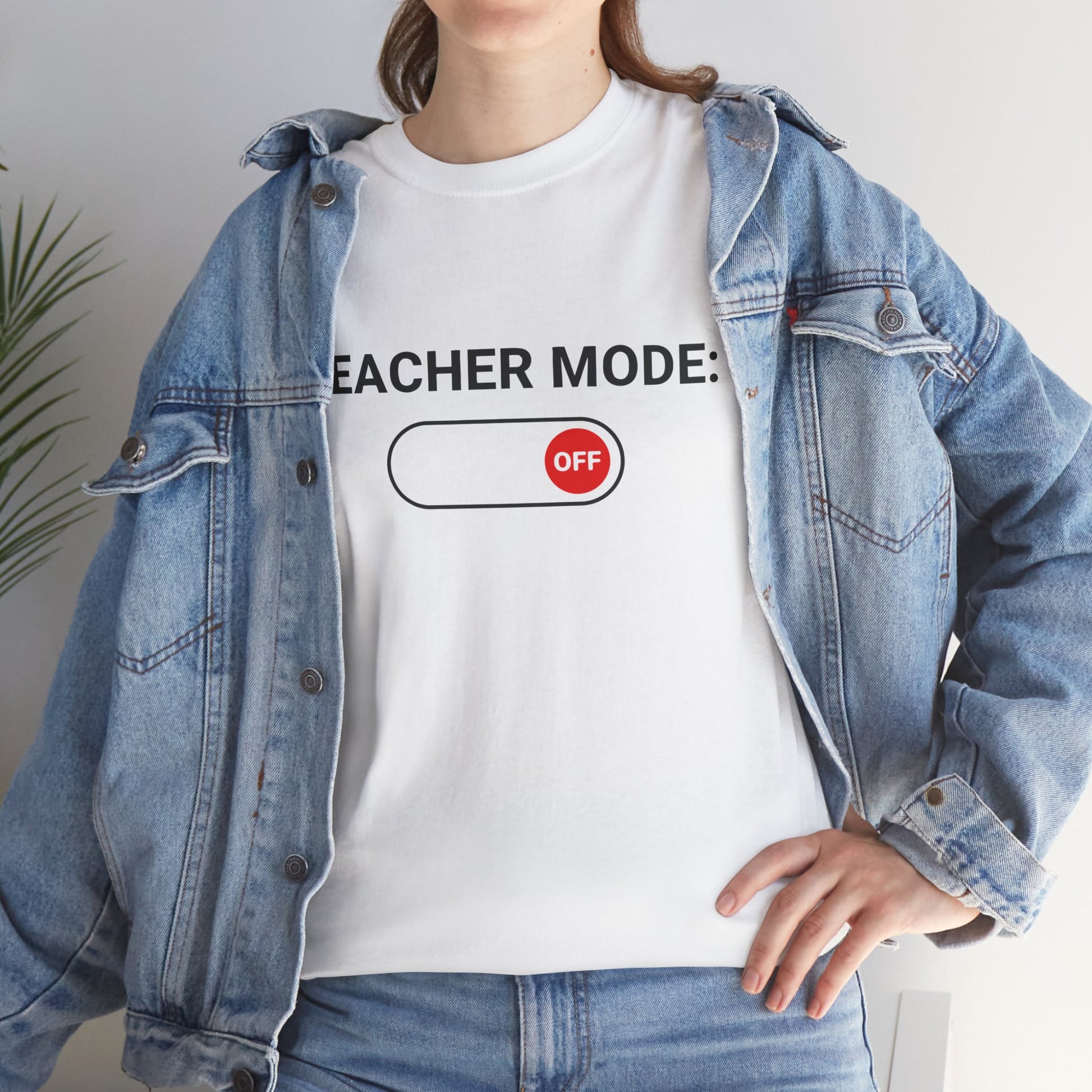 Teacher Mode Off T-Shirt – Funny Last Day Of School Gift for Educators | TEEZOCA 