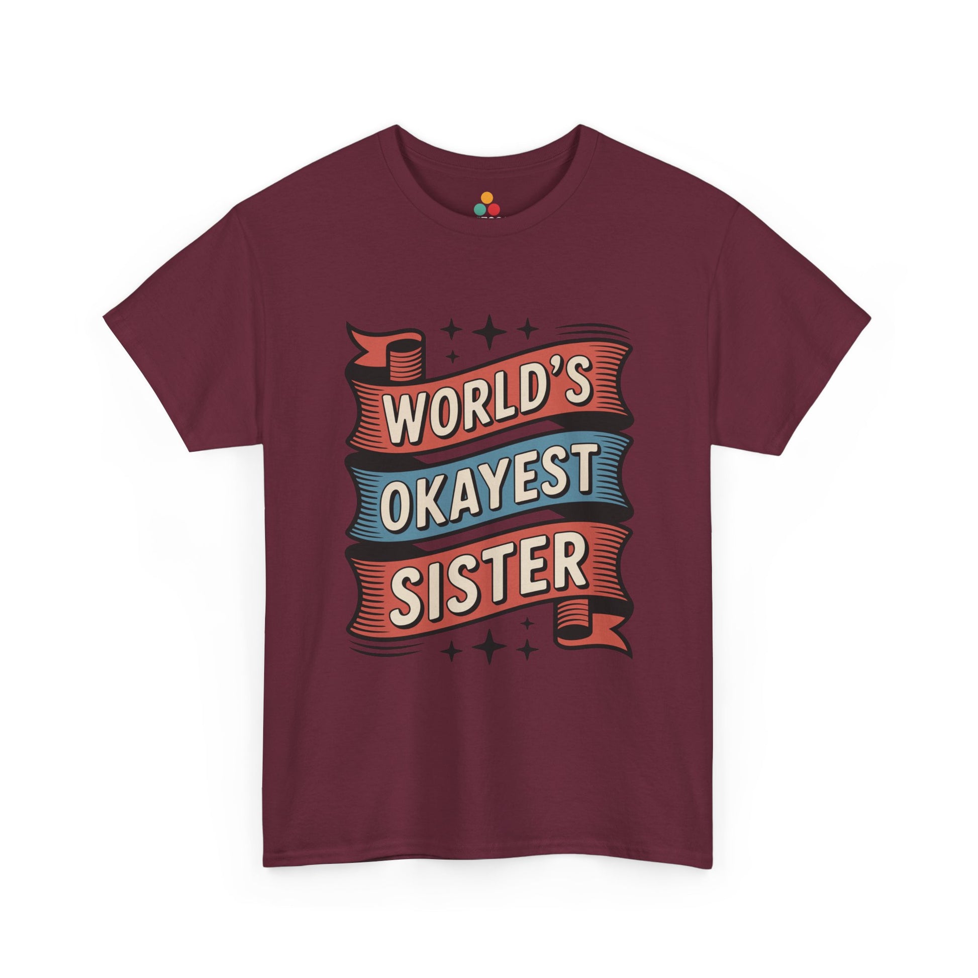 World's Okayest Sister T-Shirt – Retro Sarcastic Sister Tee | TEEZOCA 