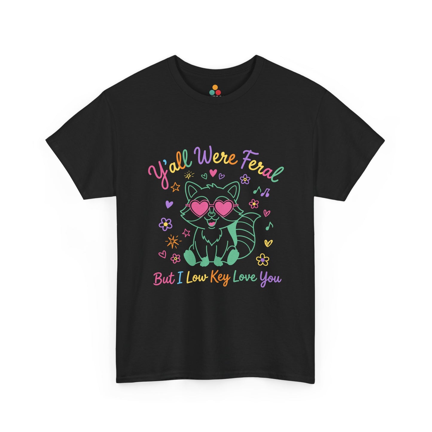 Y'all Were Feral But I Low Key Love You Raccoon T-Shirt – Funny Teacher End of Year Gift | TEEZOCA 