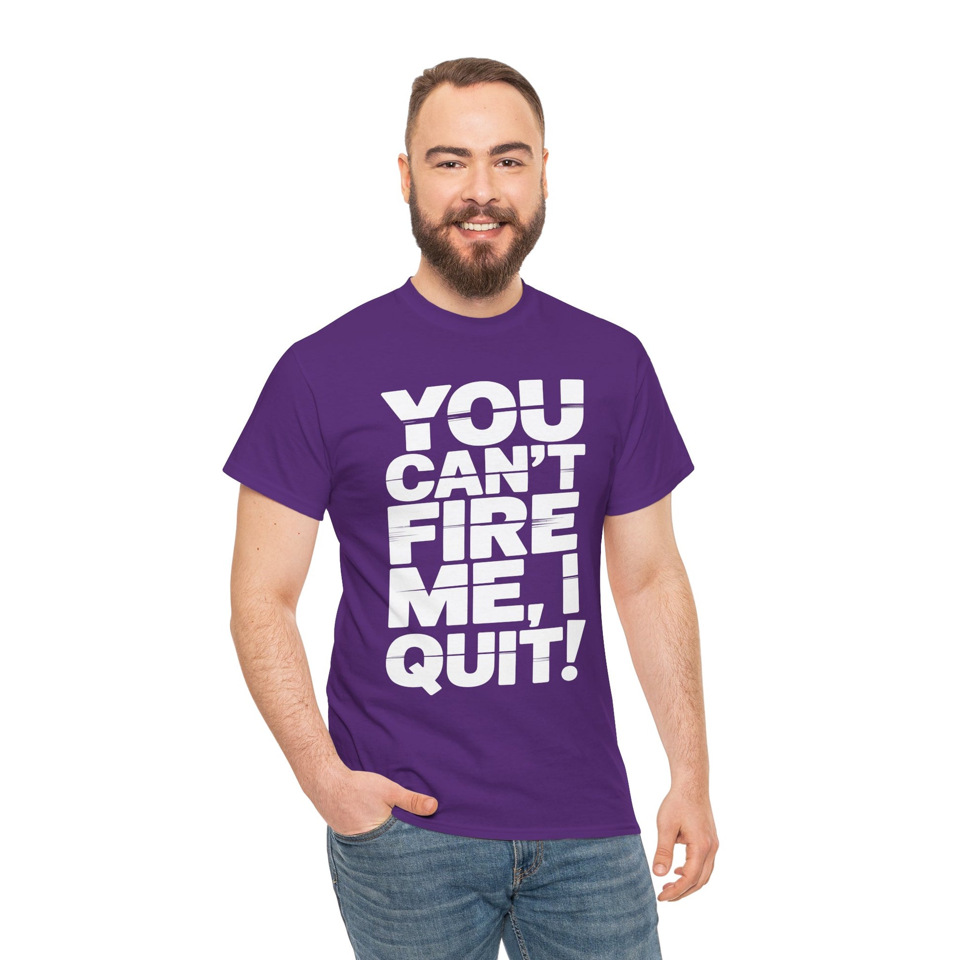 You Can't Fire Me I Quit Bold Statement Humor Unisex T-shirt | TEEZOCA sarcastic work slogan Unisex T-shirt
