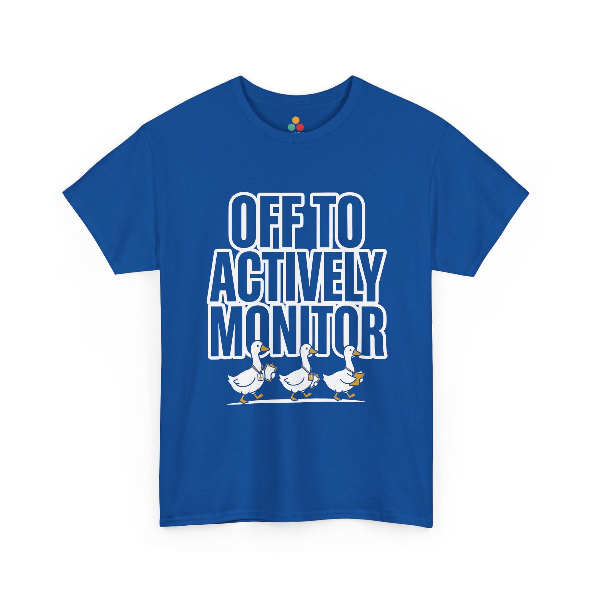 actively monitor teacher shirt duck teacher testing day shirt proctor squad shirt | TEEZOCA Unisex T-shirt with Teacher Team Shirt design, bold Off To Actively Monitor text, and three marching geese.
