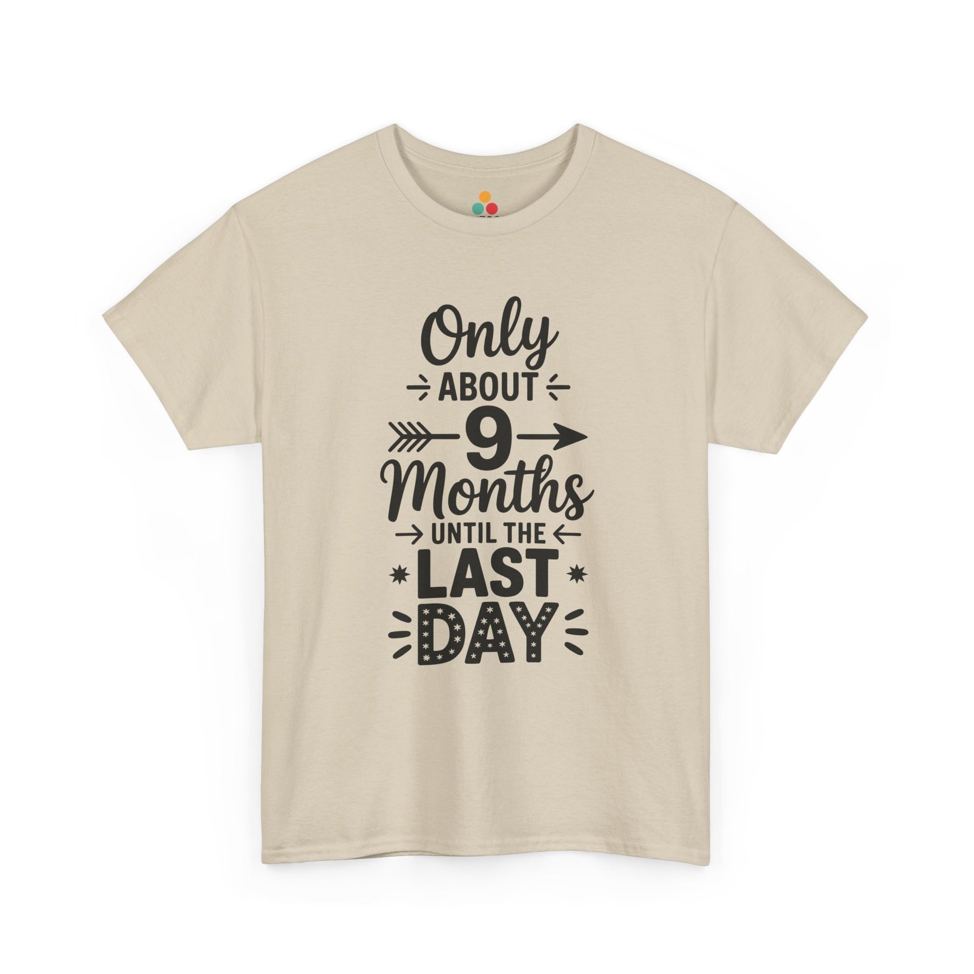 beige Only 9 Months Until Last Day Funny T-Shirt – TEEZOCA Teacher Countdown Tee