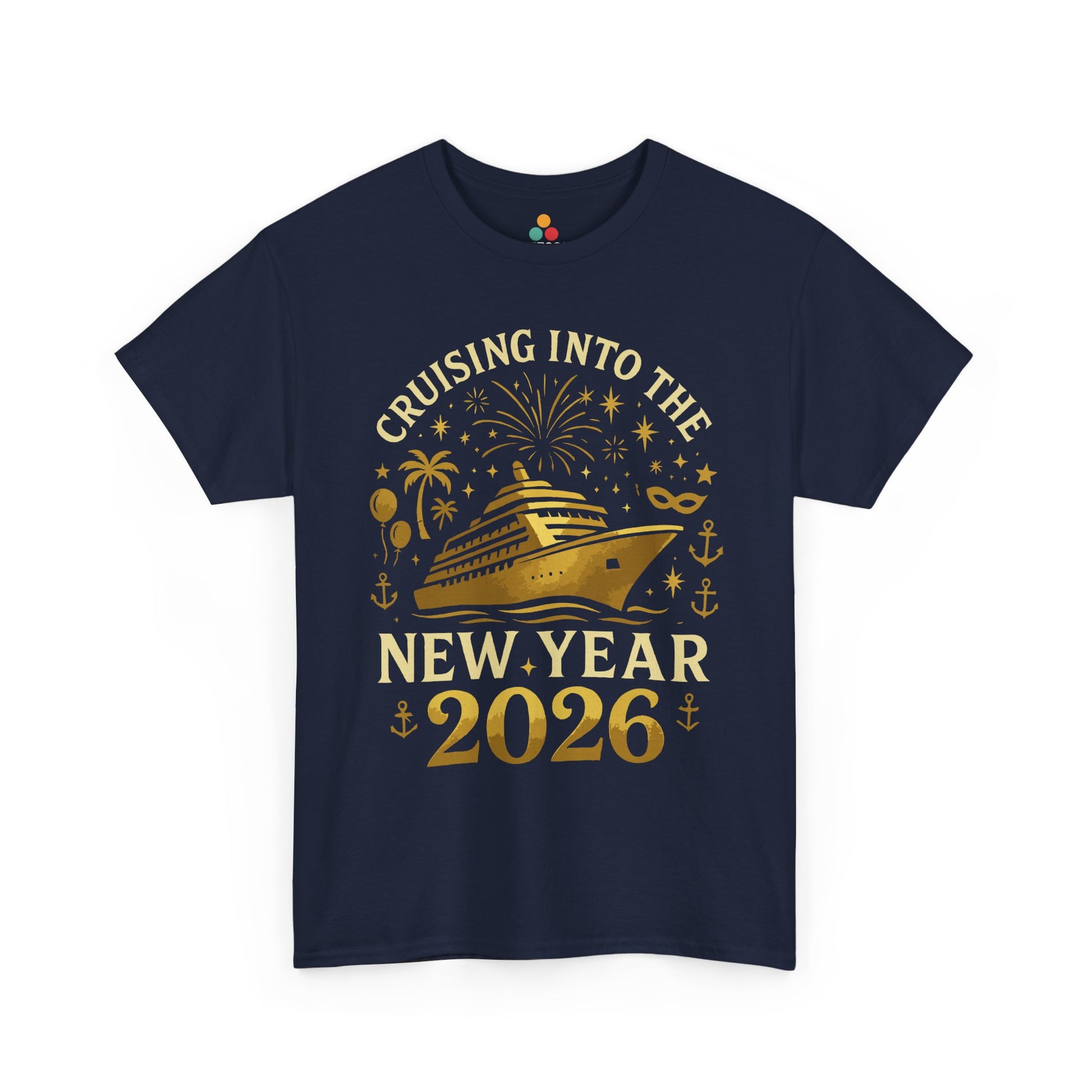  Navy T-shirt with gold “Cruising Into The New Year 2026” cruise ship, fireworks, and nautical icons graphic, flat product image.