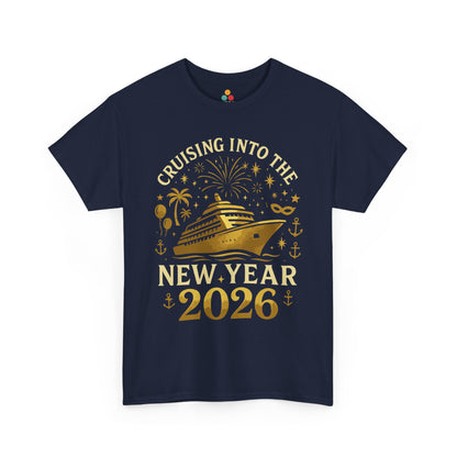  Navy T-shirt with gold “Cruising Into The New Year 2026” cruise ship, fireworks, and nautical icons graphic, flat product image.
