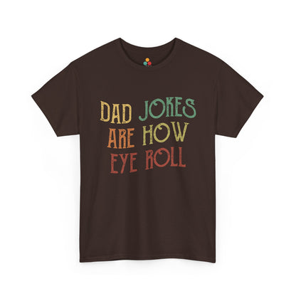 “Teezoca brown funny dad jokes are how eye roll shirt, classic 70s dad humor tee front”

