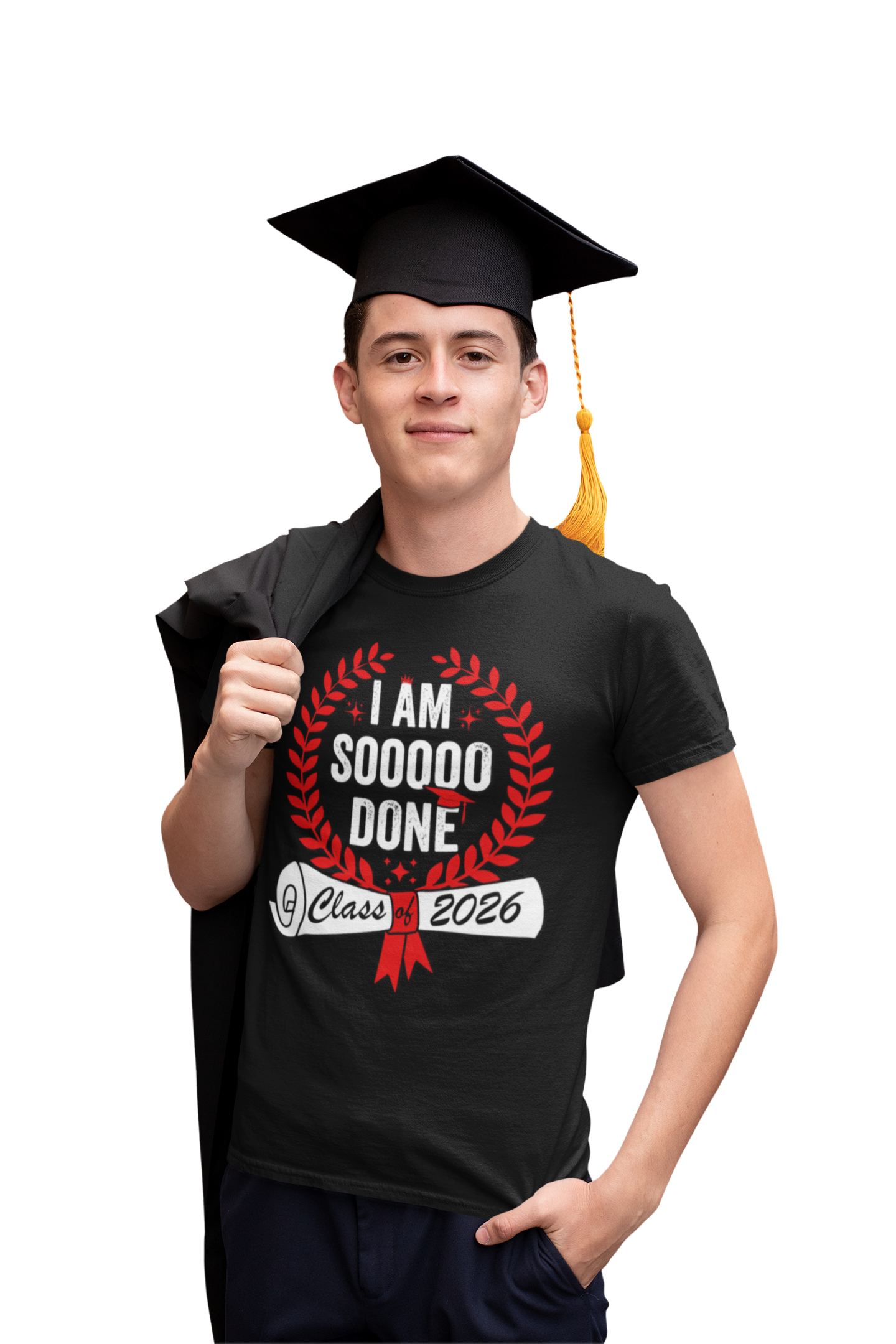  Male graduate wearing the “I Am Soooo Done – Class 2026” t-shirt with cap, perfect for senior photos, rehearsal, and graduation party outfits.