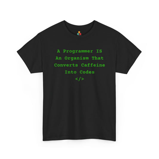 Black t-shirt with green code-style font: “A Programmer is an organism that converts caffeine into code” — perfect for developers, software engineers, and tech lovers.
