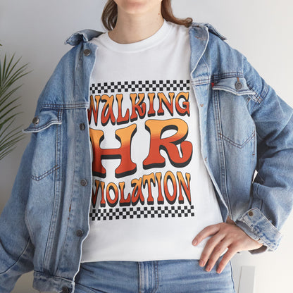 “Teezoca Walking HR Violation office humor meme tee, worn by woman, front photo”


