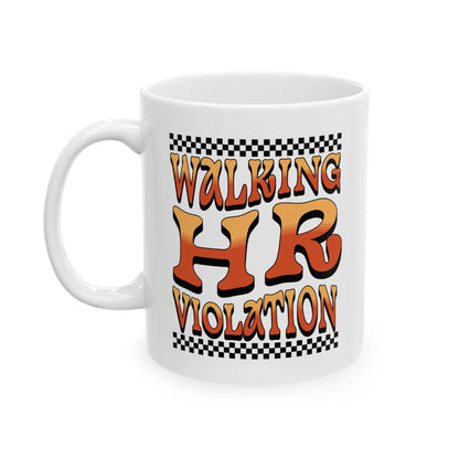  “Teezoca Walking HR Violation meme mug, funny HR coffee cup, retro style, white front view”


