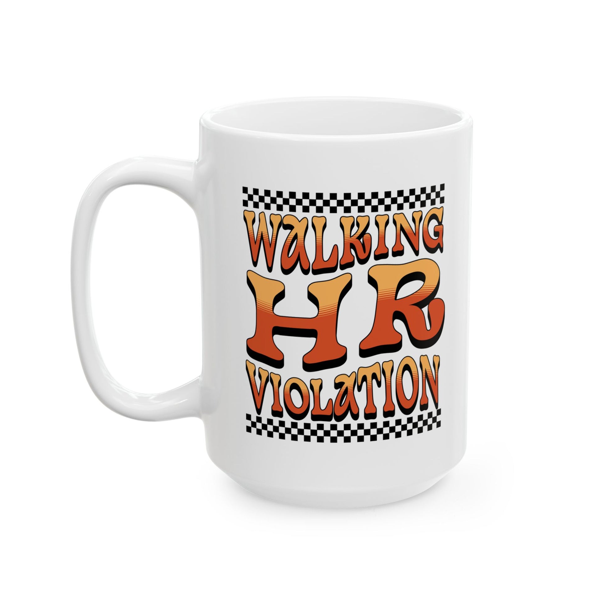 “Teezoca Walking HR Violation meme mug, funny HR coffee cup, retro style, white front view”


